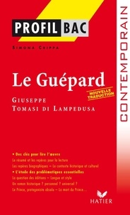 Giuseppe Tomasi di Lampedusa et Simona Crippa - Le guépard.