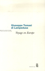 Giuseppe Tomasi di Lampedusa - Voyage en Europe.