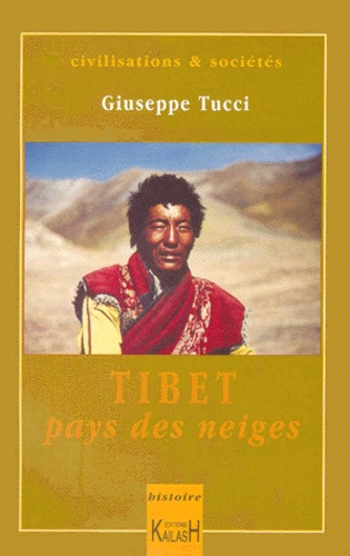 Giuseppe Tucci - TIBET. - Pays des neiges.