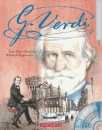 Giuseppe Verdi - Ein musikalisches Bilderbuch mit CD.