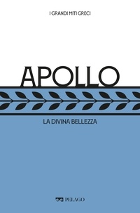 Giuseppe Zanetto et Luigi Marfé - Apollo - La divina bellezza.