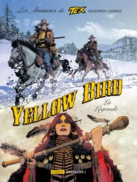 Yellow Bird, la légende