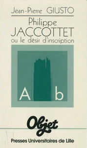 Philippe Jaccottet ou Le désir d'inscription