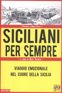 Giusy Sciacca - Siciliani per sempre - Viaggio emozionale nel cuore della Sicilia.