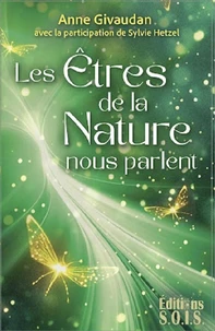 Les êtres de la nature nous parlent