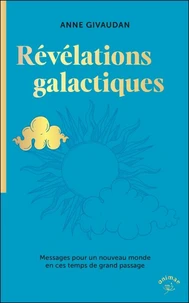 Les révélations galactiques