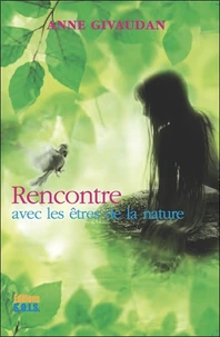 Rencontre avec les êtres de la nature