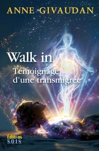 Walk-In. La Femme Qui Changea De Corps