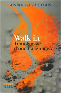 Walk-In. La Femme Qui Changea De Corps