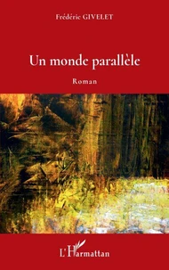 Un monde parallèle