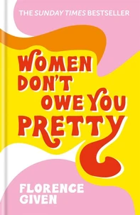 Women Don't Owe You Pretty The Small Edition /anglais