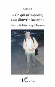 Ce qui m'importe c'est d'ouvrir l'avenir