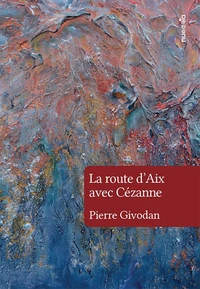 La route d'Aix avec Cézanne