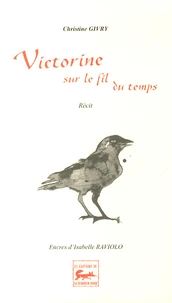 Victorine sur le fil du temps
