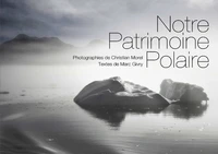 Notre Patrimoine Polaire