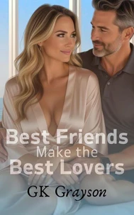 Best Friends Make the Best Lovers