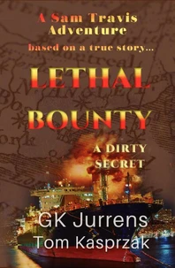 Lethal Bounty: A Dirty Secret