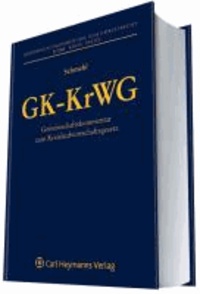GK-KrWG - Gemeinschaftskommentar zum Kreislaufwirtschaftsgesetz.