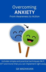 Overcoming Anxiety: From Awareness to Action