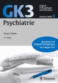GK3 Psychiatrie - Original Prüfungsfragen mit Kommentar.
