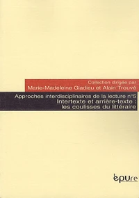 Intertexte et arrière-texte : les coulisses du littéraire