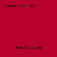 Snatch at the Sun