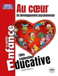Au coeur du développement psychomoteur - Des premières sensations à la marche.pdf