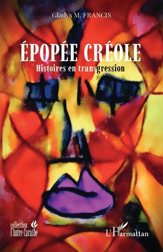 Epopée Créole. Histoires en transgression