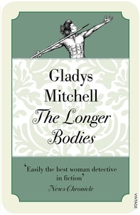 Gladys Mitchell - The Longer Bodies.