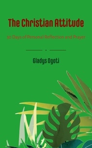  Gladys Ogoti - The Christian Attitude.