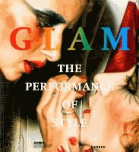 GLAM - The Performance of Style.