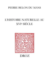 L'histoire naturelle au XVIe siècle