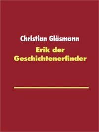 Erik der Geschichtenerfinder