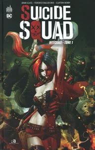 Suicide Squad Intégrale Tome 1