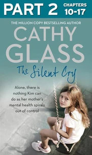 The Silent Cry: Part 2 of 3
