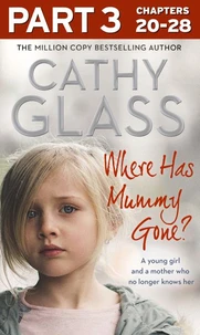 Where Has Mummy Gone?: Part 3 of 3