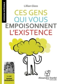 Nouveau livre réel pdf téléchargement gratuit Ces gens qui vous empoisonnent l'existence en francais par