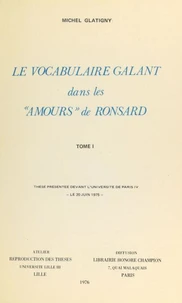 Le vocabulaire galant dans les "Amours" de Ronsard (1)