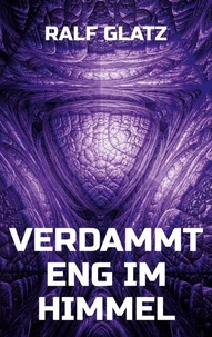Verdammt eng im Himmel