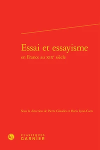 Essai et essayisme en France au XIXe siècle