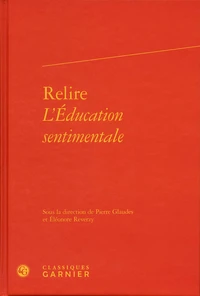 Relire L'Education sentimentale