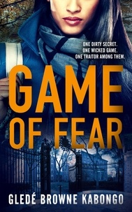  Gledé Browne Kabongo - Game of Fear: A gripping YA thriller - Fearless Series.