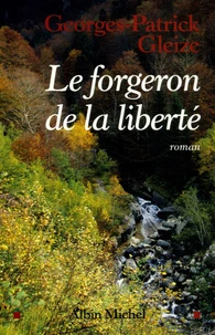 Le forgeron de la liberté