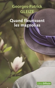 Quand fleurissent les magnolias