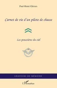 Carnet de vie d'un pilote de chasse