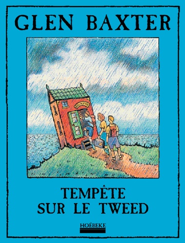 Glen Baxter - Tempete Sur Le Tweed.