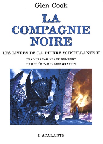 Glen Cook - La Compagnie Noire  : Les livres de la Pierre scintillante - Tome 2.