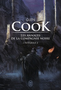 Glen Cook - Les Annales de la Compagnie noire Intégrale Tome 3 : Saisons funestes ; Elle est les ténèbres.