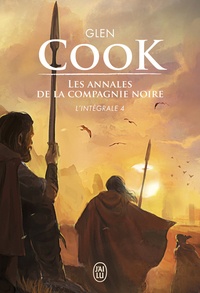 Glen Cook - Les Annales de la Compagnie noire L'intégrale Tome 4 : L'eau dort ; Soldats de pierre.