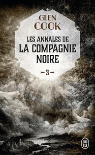 Glen Cook - Les Annales de la Compagnie noire Tome 3 : La Rose blanche.